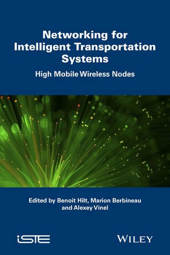 Networking for Intelligent Transportation Systems: High Mobile Wireless Nodes