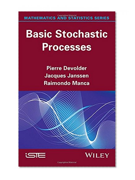 Basic Stochastic Processes (Mathematics and Statistics)