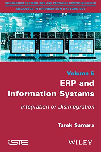 ERP and Information Systems: Integration or Disintegration (Advances in Information Systems Set)