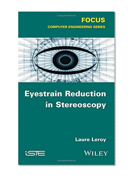 Eyestrain Reduction in Stereoscopy (Focus: Computer Engineering)