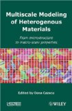 Multiscale Modeling of Heterogenous Materials: From Microstructure to Macro-Scale Properties (ISTE)