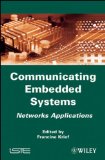 Communicating Embedded Systems: Networks Applications (ISTE)
