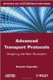 Advanced Transport Protocols: Designing the Next Generation