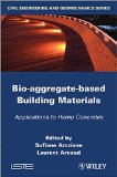 Bio-aggregate-based Building Materials: Applications to Hemp Concretes