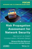 Risk Propagation Assessment for Network Security: Application to Airport Communication Network Design