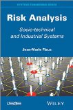 Risk Analysis: Socio-technical and Industrial Systems