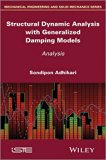 Structural Dynamic Analysis with Generalized Damping Models (Mechanical Engineering and Solid Mechanics)