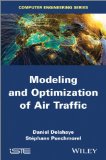 Modeling and Optimization of Air Traffic