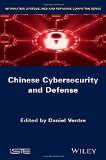 Chinese Cybersecurity and Defense (Information Systems, Web and Pervasive Computing)