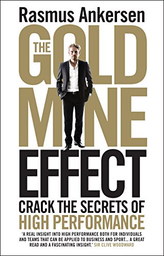 Book Cover The Gold Mine Effect: Crack the Secrets of High Performance
