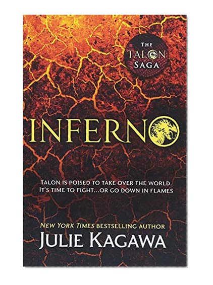Book Cover Inferno: The thrilling final novel in the Talon saga from New York Times bestselling author Julie Kagawa (The Talon Saga, Book 5)