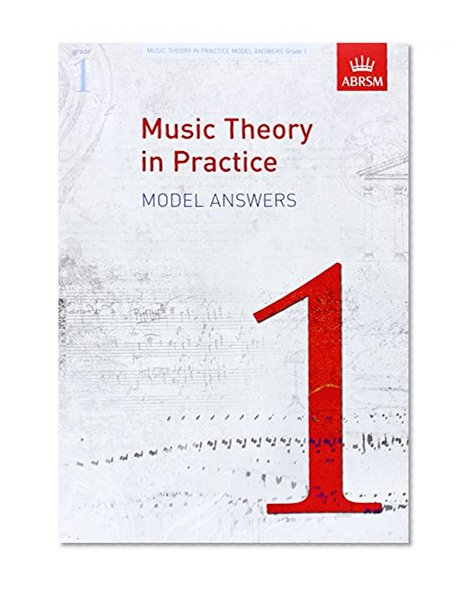 Book Cover Music Theory in Practice Model Answers, Grade 1 (Music Theory in Practice (Abrsm))