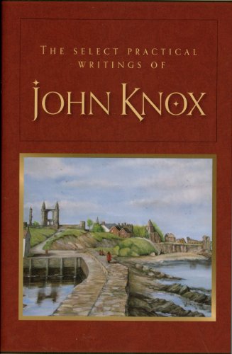 Book Cover The Select Practical Writings of John Knox