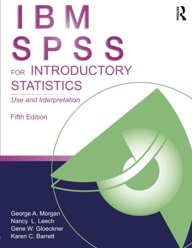 Book Cover IBM SPSS for Introductory Statistics: Use and Interpretation, Fifth Edition