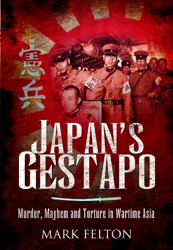 Book Cover Japan's Gestapo: Murder, Mayhem and Torture in Wartime Asia