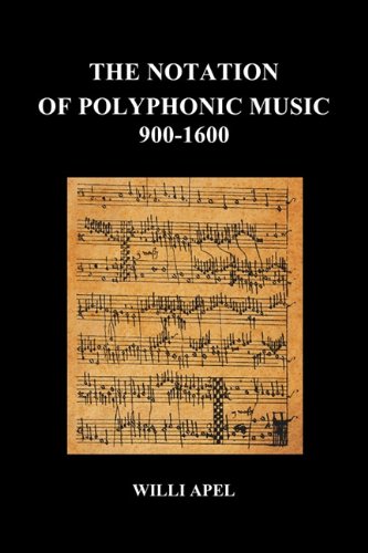 Book Cover The Notation Of Polyphonic Music 900 1600 (Paperback)