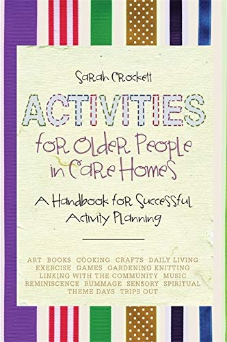 Book Cover Activities for Older People in Care Homes: A Handbook for Successful Activity Planning