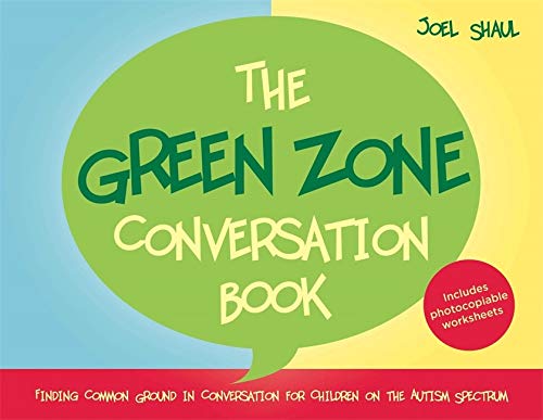 Book Cover The Green Zone Conversation Book: Finding Common Ground in Conversation for Children on the Autism Spectrum