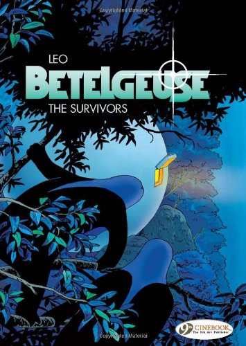 Book Cover The Survivors: Betelgeuse Vol. 1: Includes 2 Volumes in 1: The Expedition and The Survivors