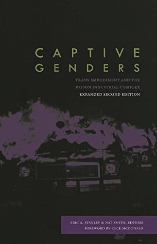 Book Cover Captive Genders: Trans Embodiment and the Prison Industrial Complex, Second Edition