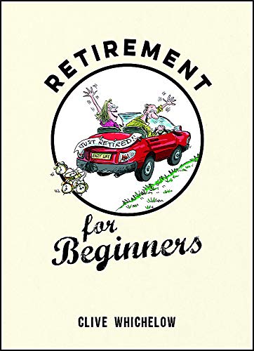 Book Cover Retirement for Beginners: Cartoons, Funny Jokes, and Humorous Observations for the Retired