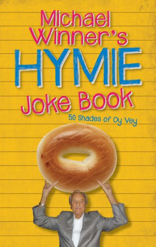 Book Cover Michael Winner's Hymie Joke Book: 50 Shades of Oy Vey
