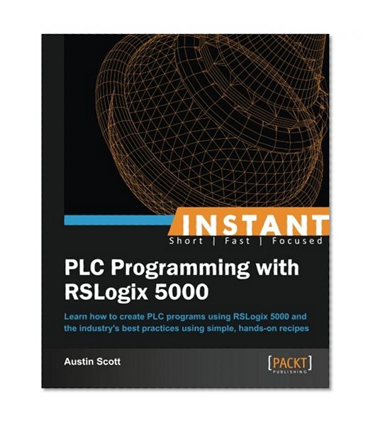 Book Cover Instant PLC Programming with RSLogix 5000