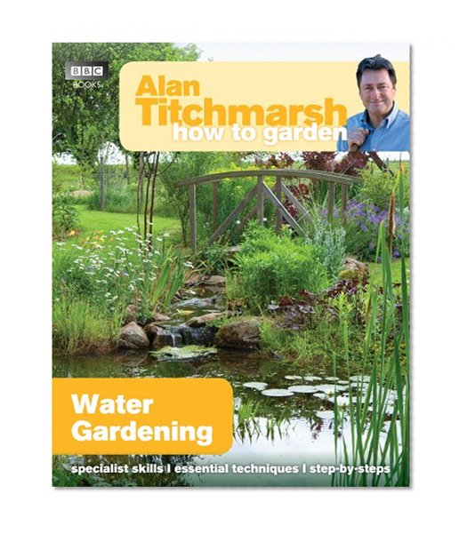 Book Cover Alan Titchmarsh How to Garden: Water Gardening