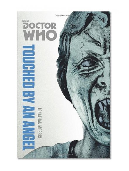 Book Cover Doctor Who: Touched by an Angel: The Monster Collection Edition