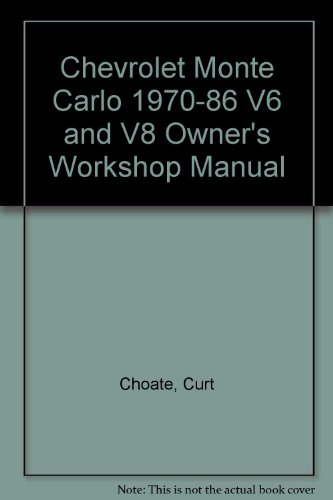 Chevrolet Monte Carlo V6, V8 & Turbo 70-88 (Owners workshop manual)