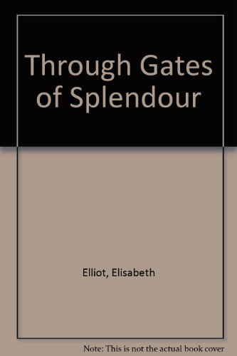 Through Gates of Splendour