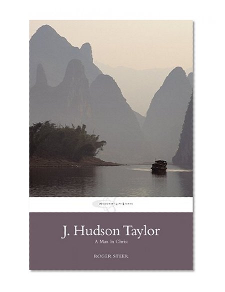 Book Cover J. Hudson Taylor: A Man In Christ (Missionary Life Stories)