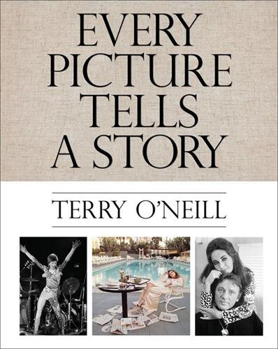 Book Cover Terry O'Neill: Every Picture Tells a Story