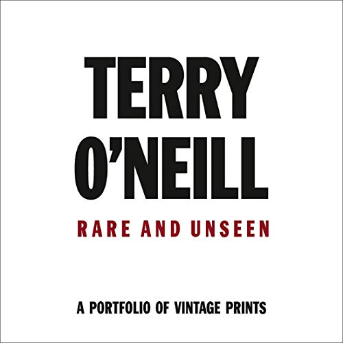 Book Cover Terry O'Neill: Rare & Unseen