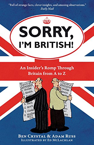 Book Cover Sorry, I'm British!: An Insider's Romp Through Britain from A to Z