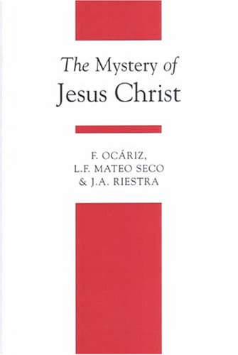 Book Cover The Mystery of Jesus Christ (Theology Textbook)