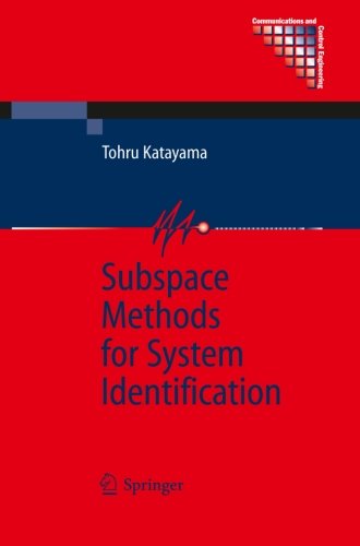 Subspace Methods for System Identification (Communications and Control Engineering)