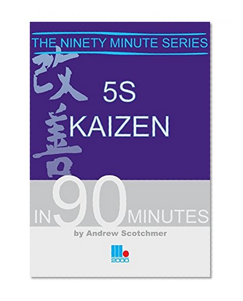 Book Cover 5s Kaizen in 90 Minutes (Ninety Minutes)