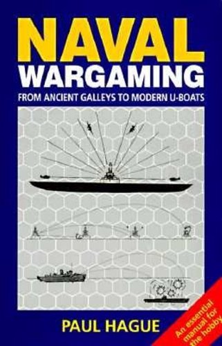Book Cover Naval Wargaming: From Ancient Galleys to Modern U-Boats