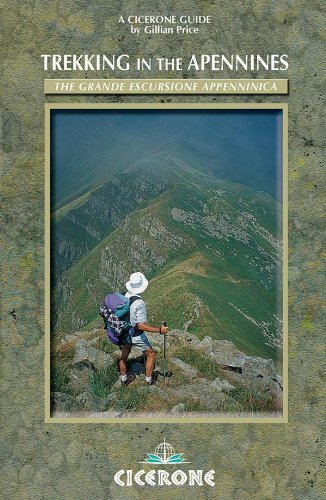 Trekking in the Apennines: The Grande Escursione Appenninica (International walking series)