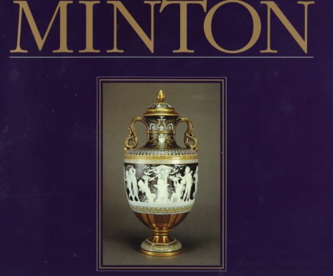 Minton the First Two Hundred Years of Design and Production