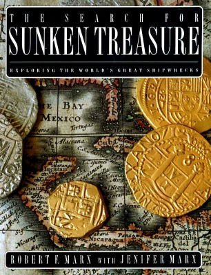 The Search for Sunken Treasure: Exploring the World's Great Shipwrecks