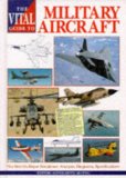 The Vital Guide to Military Aircraft: The World's Major Warplanes