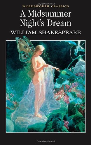 Book Cover A Midsummer Night's Dream (Wordsworth Classics) (Wadsworth Collection)