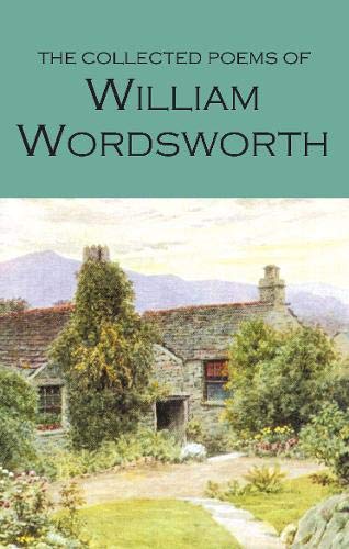 Book Cover The Collected Poems of William Wordsworth (Wordsworth Poetry Library)