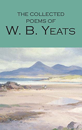 Book Cover The Collected Poems of W. B. Yeats (Wordsworth Poetry Library)