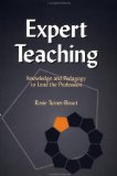Expert Teaching: Knowledge and Pedagogy to Lead the Profession