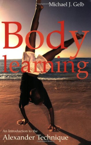 Book Cover Body Learning: An Introduction to the Alexander Technique