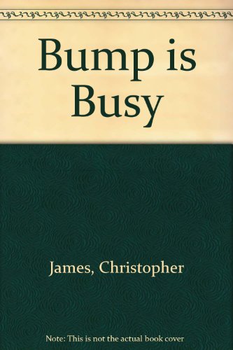 Bump is Busy (English and Punjabi Edition)