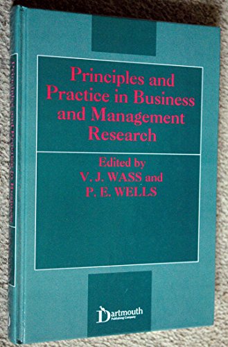 Principles and Practice in Business and Management Research